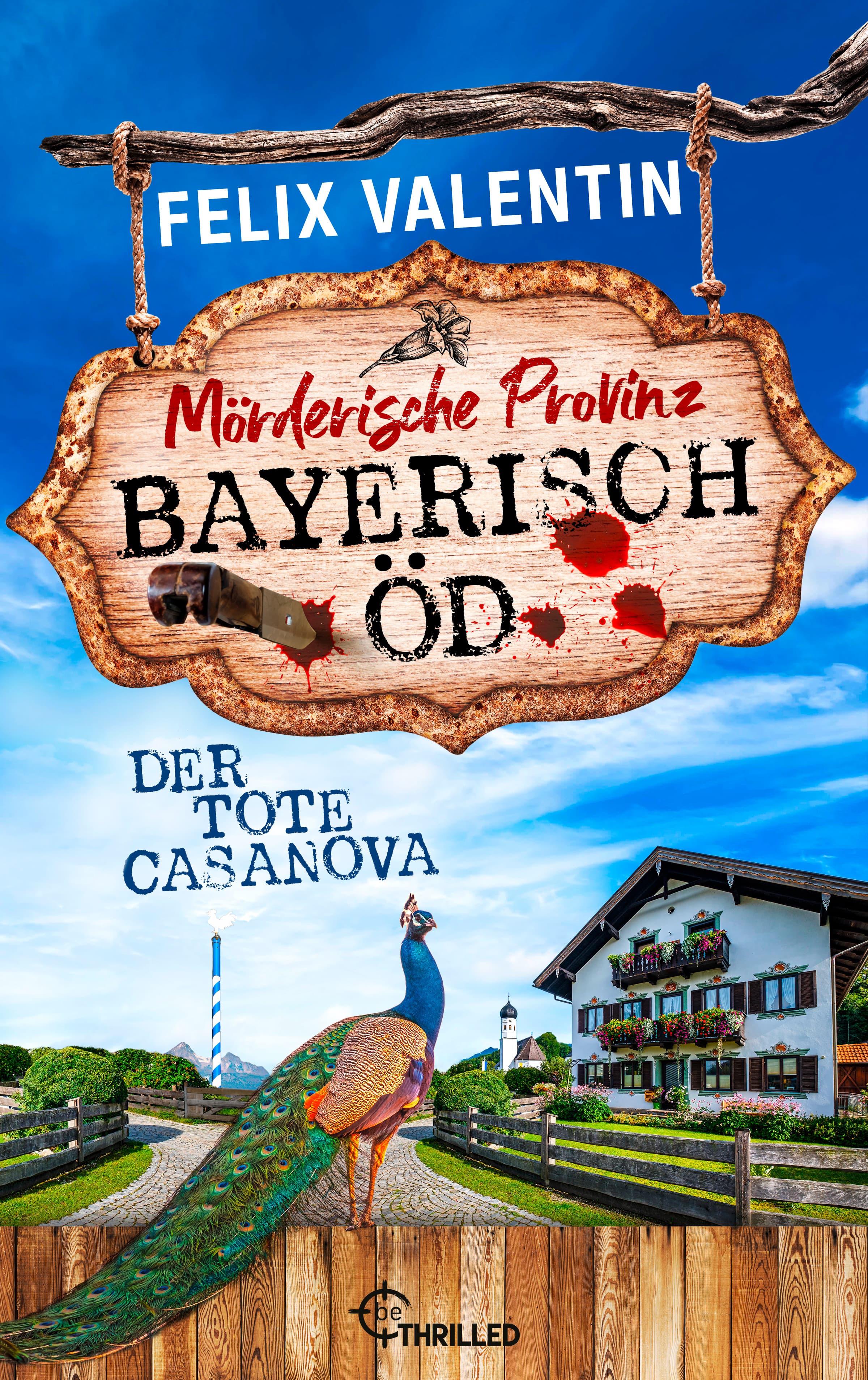 Bayerisch Öd - Der tote Casanova