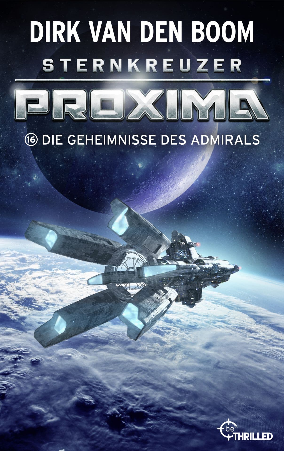 Produktbild: Sternkreuzer Proxima - Die Geheimnisse des Admirals (9783751738675 )