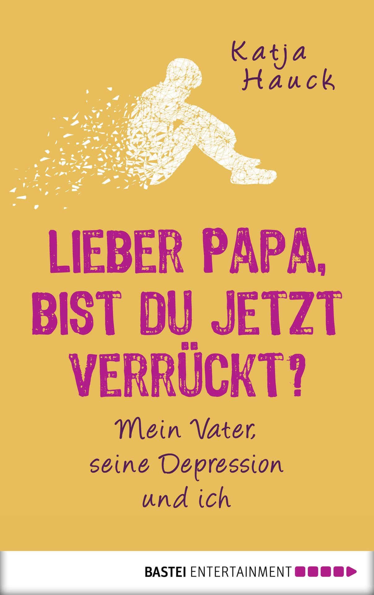 Produktbild: Lieber Papa, bist du jetzt verrückt?  (9783732572199 )
