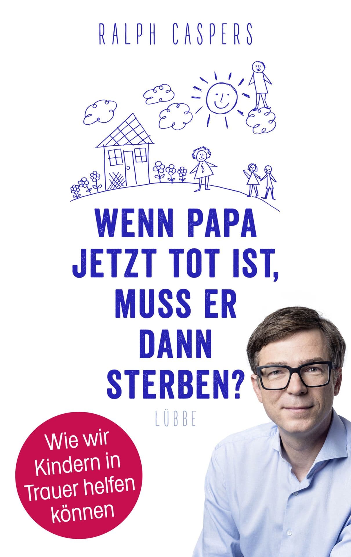 Produktbild: Wenn Papa jetzt tot ist, muss er dann sterben? (9783785726327 )