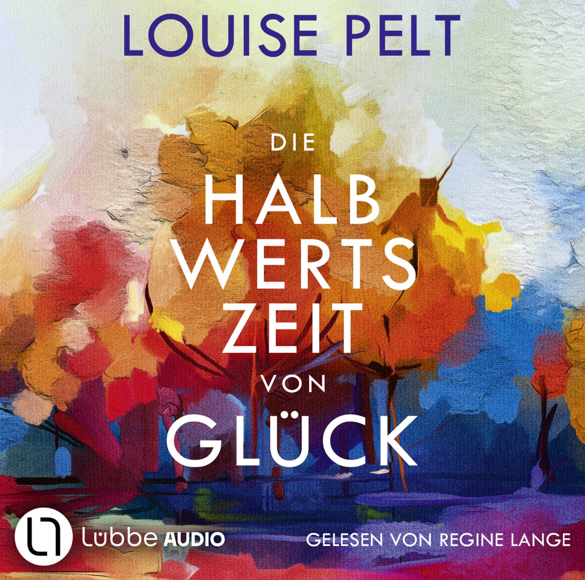 Produktbild: Die Halbwertszeit von Glück (9783754012864 )