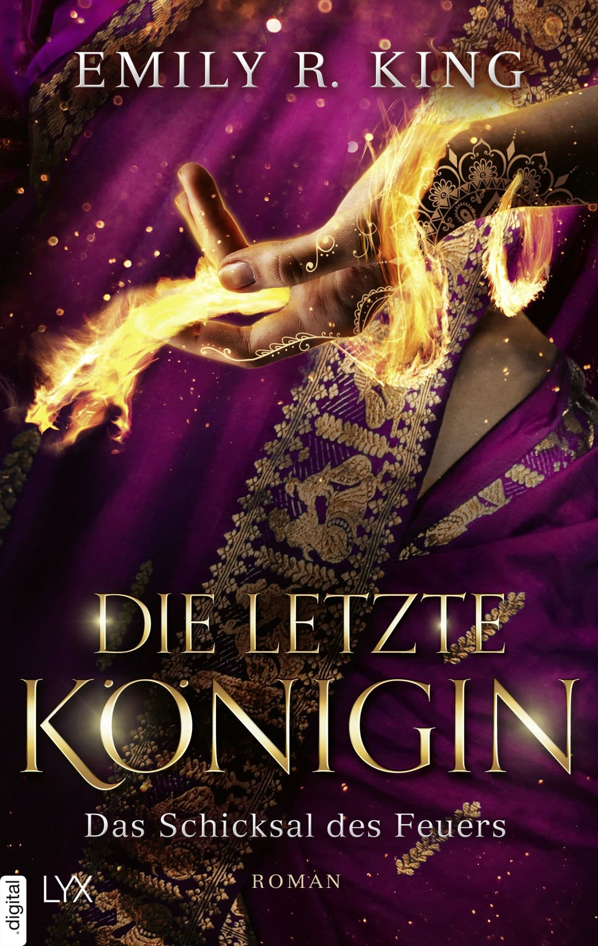 Produktbild: Die letzte Königin - Das Schicksal des Feuers (9783736314047 )