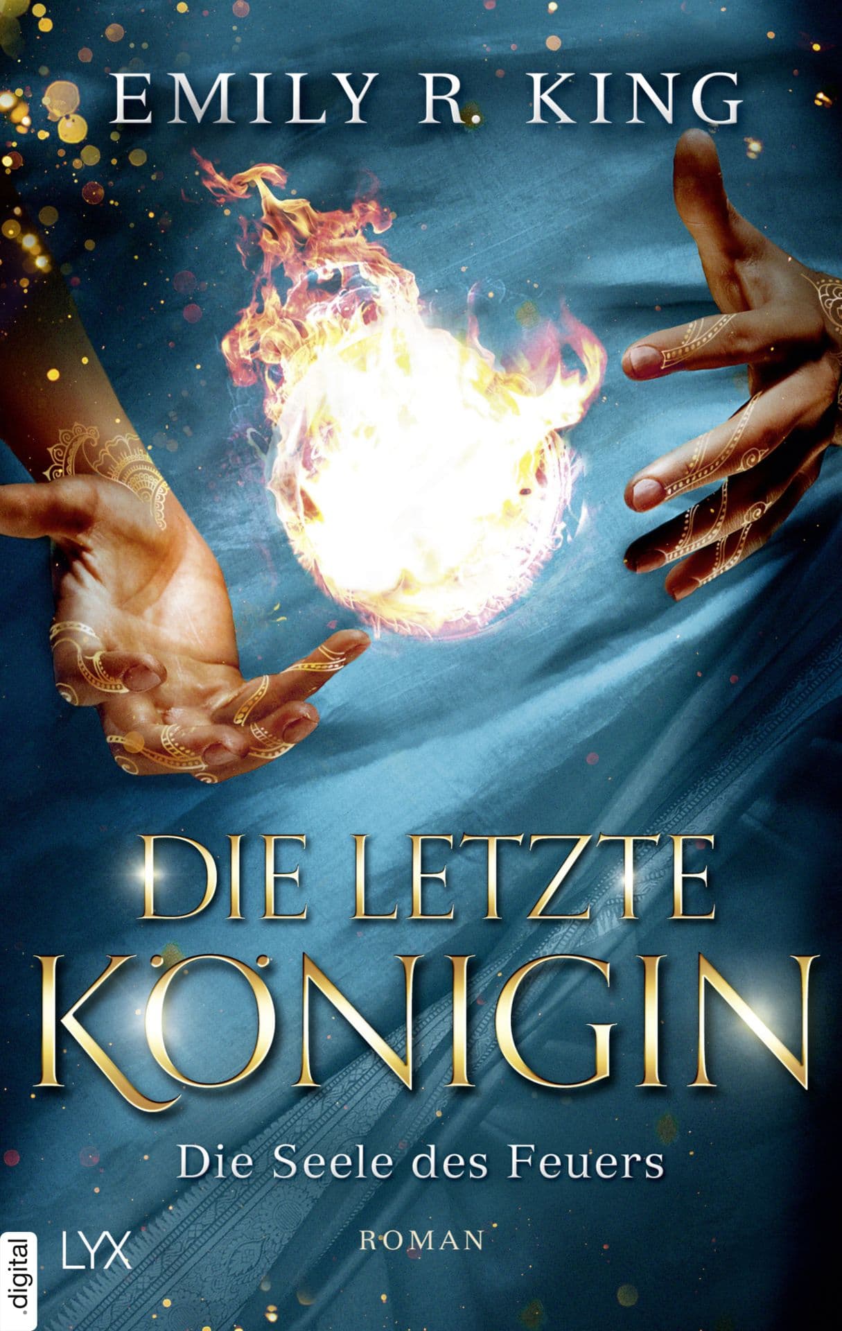 Produktbild: Die letzte Königin - Die Seele des Feuers (9783736311312 )