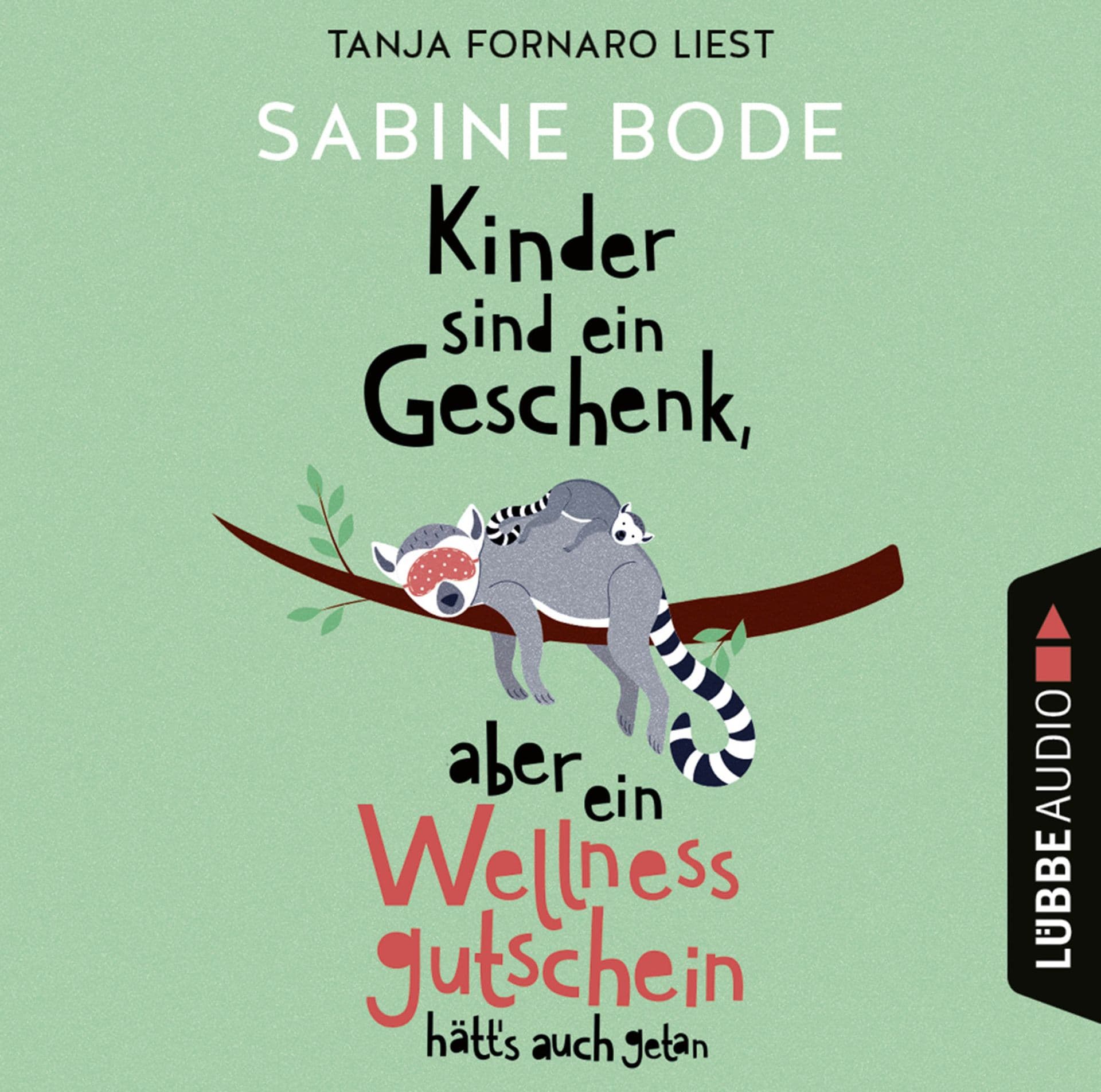 Produktbild: Kinder sind ein Geschenk, aber ein Wellness-Gutschein hätt's auch getan (9783754006559 )