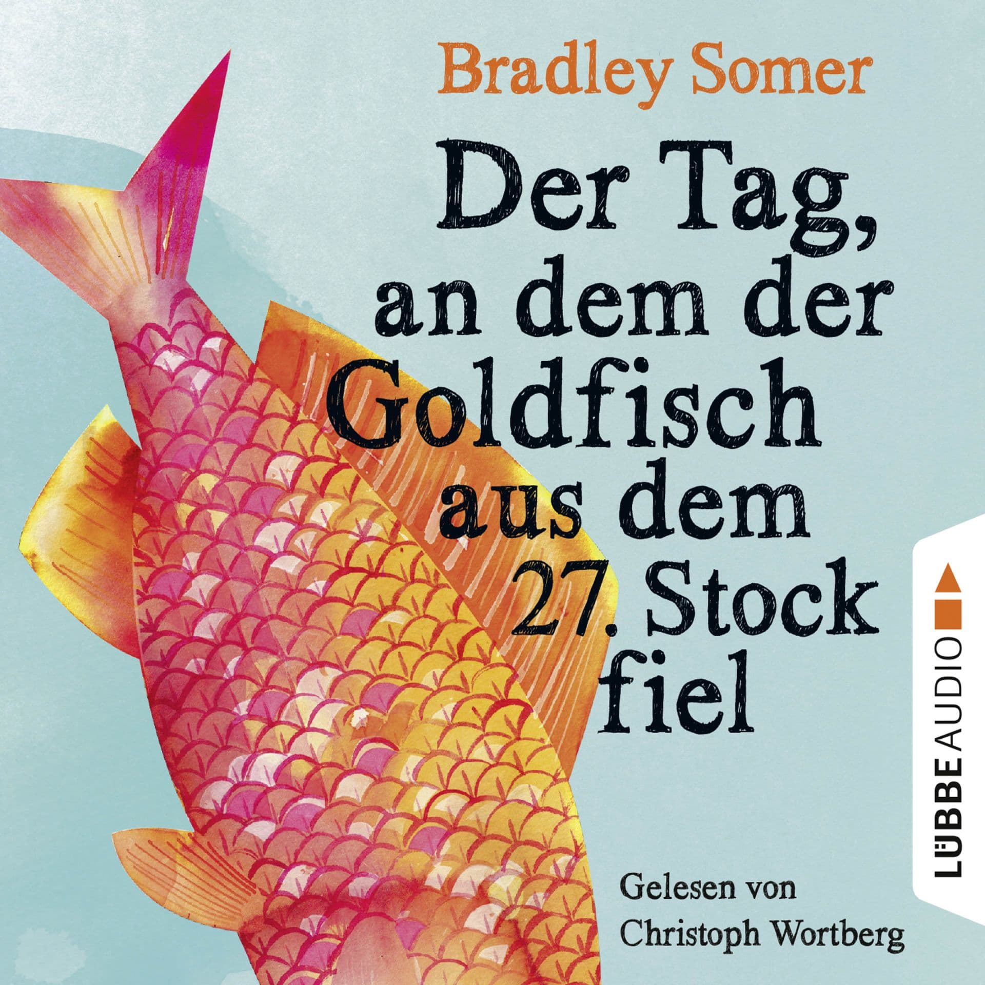 Produktbild: Der Tag, an dem der Goldfisch aus dem 27. Stock fiel (9783838776385 )