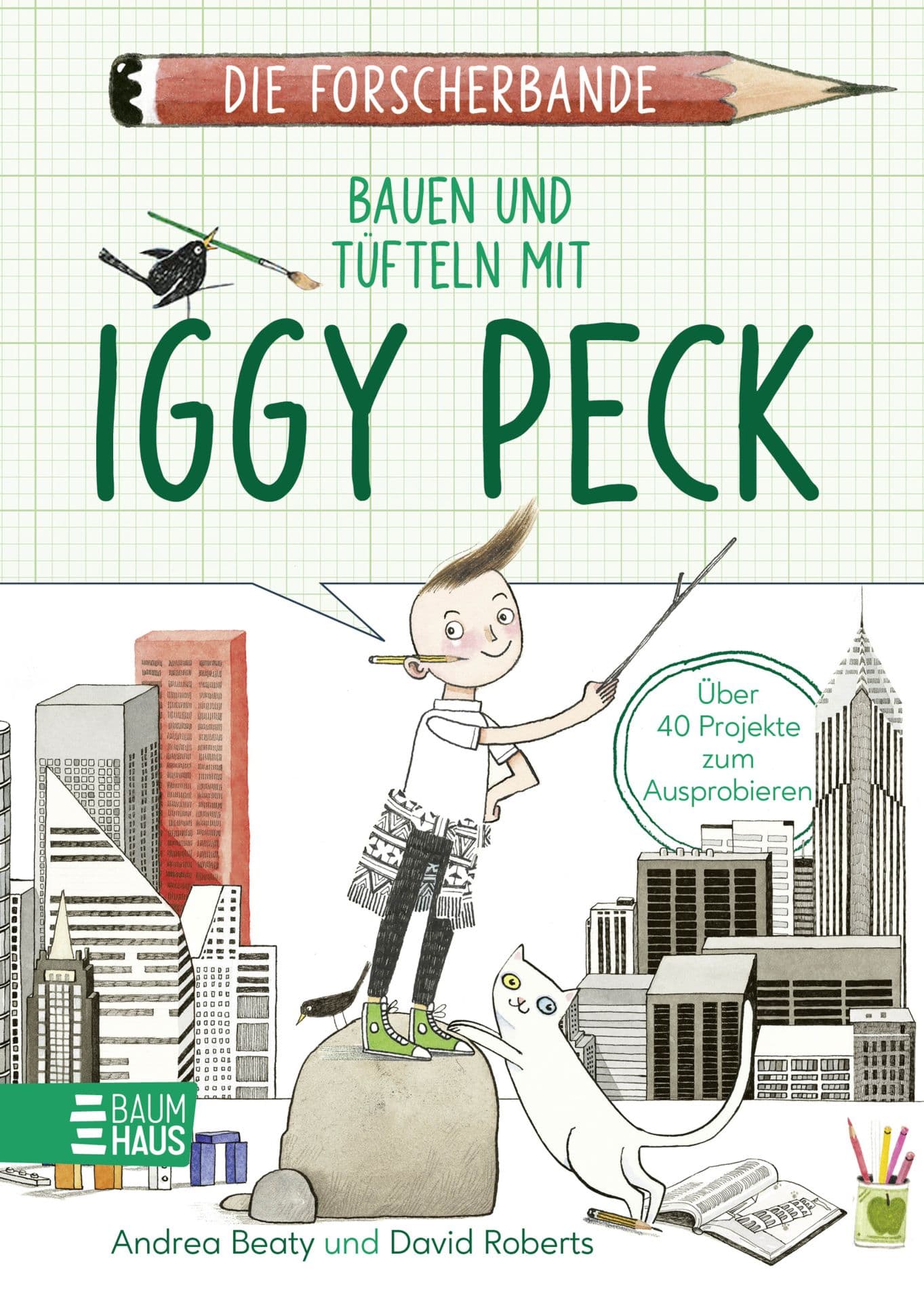 Produktbild: Die Forscherbande: Bauen und Tüfteln mit Iggy Peck (9783833908651 )