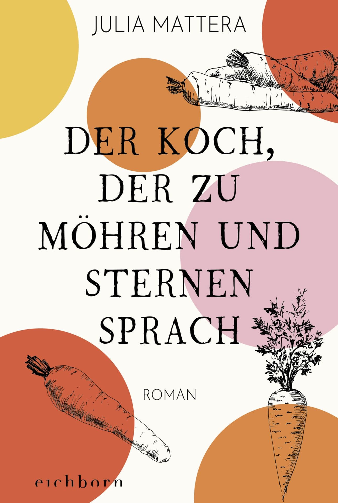 Produktbild: Der Koch, der zu Möhren und Sternen sprach (9783847901723 )