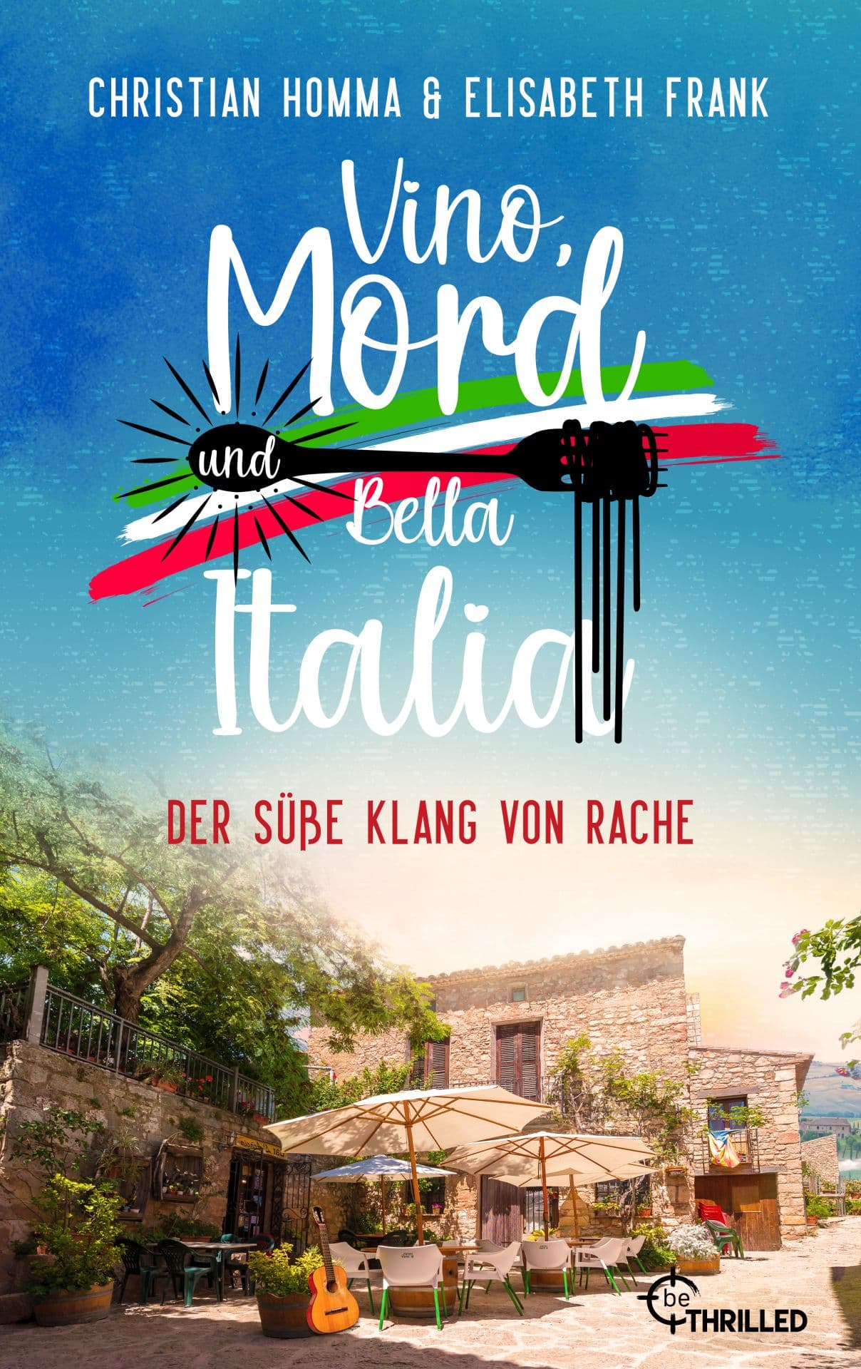 Produktbild: Vino, Mord und Bella Italia! Folge 6: Der süße Klang von Rache (9783751743532 )