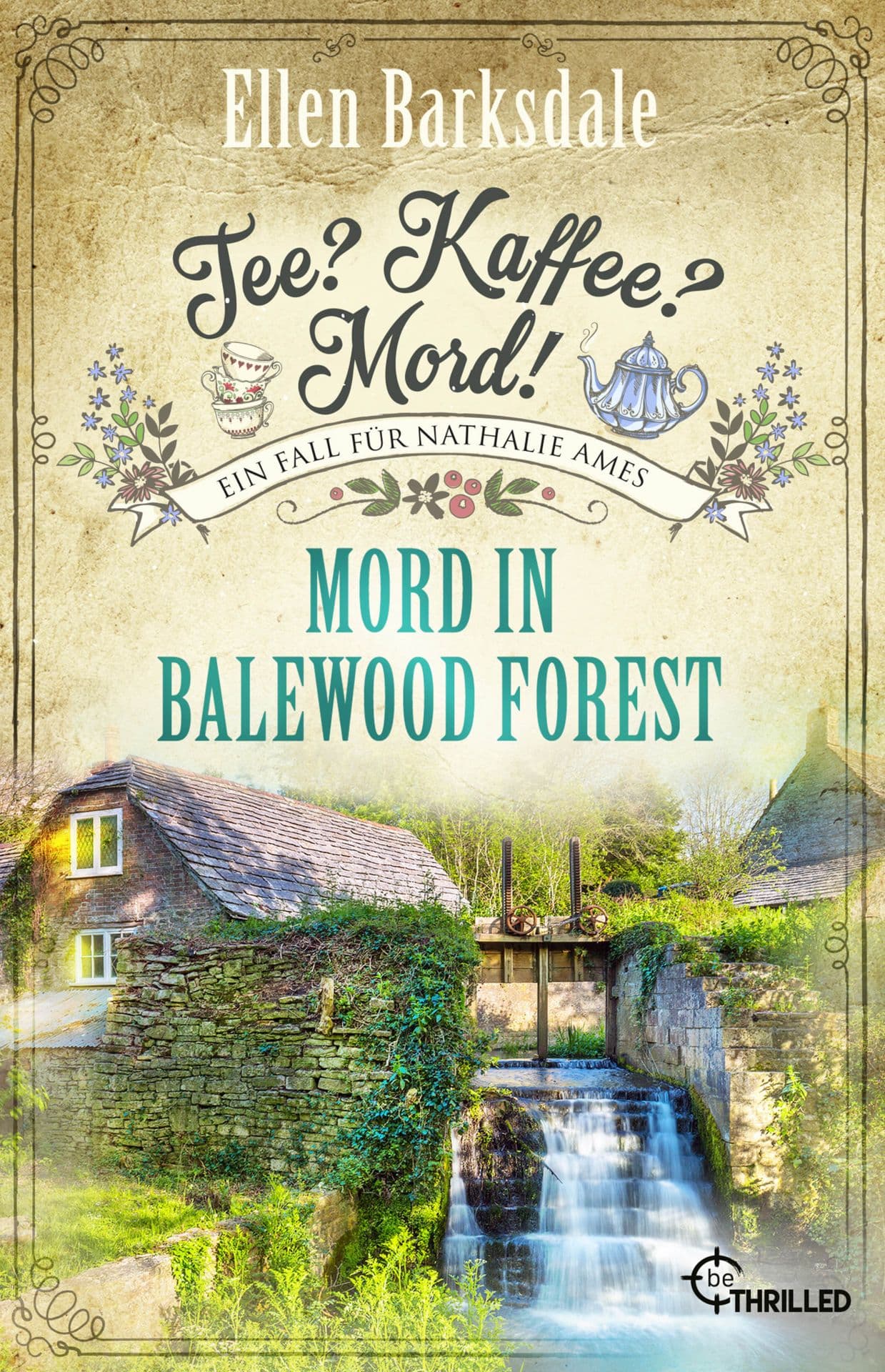 Produktbild: Tee? Kaffee? Mord! Mord in Balewood Forest (9783741304149 )