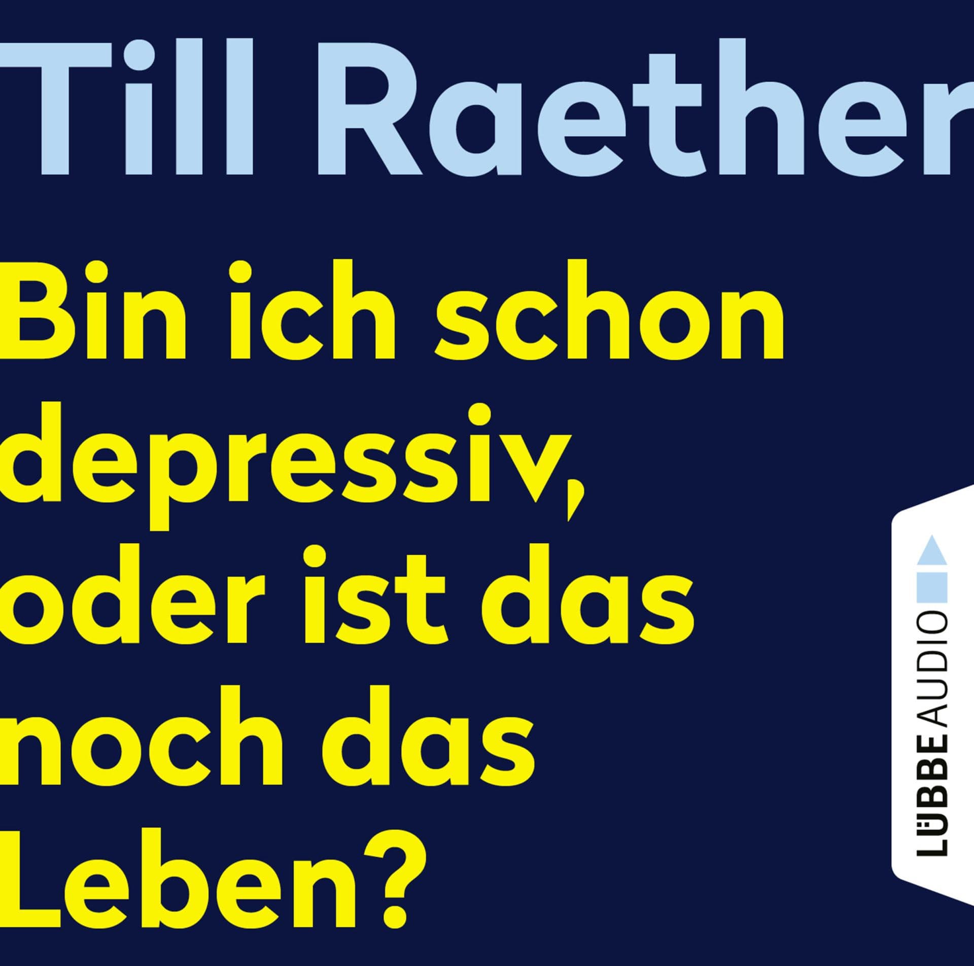 Produktbild: Bin ich schon depressiv, oder ist das noch das Leben? (9783838796444 )