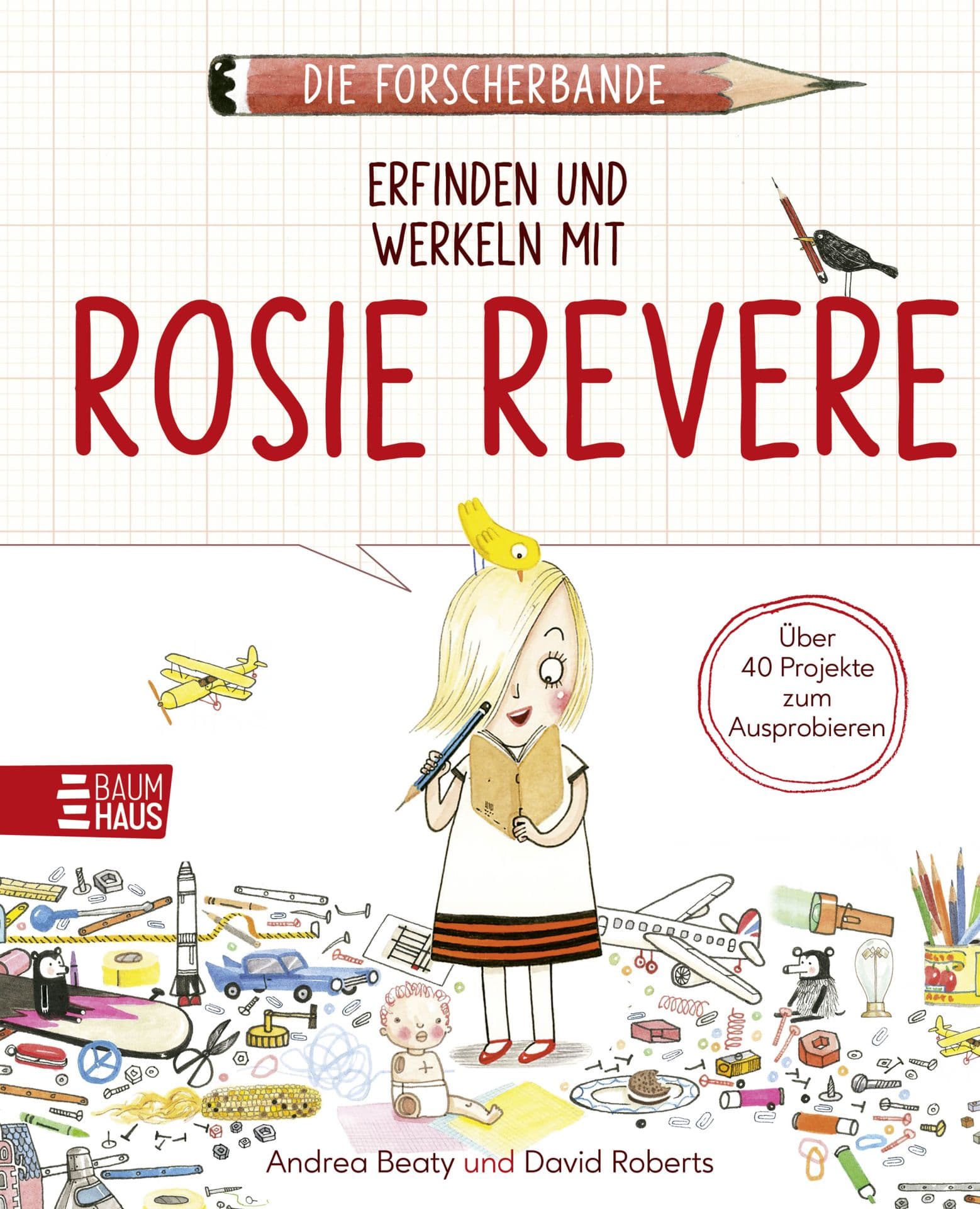 Produktbild: Die Forscherbande: Erfinden und werkeln mit Rosie Revere (9783833909146 )