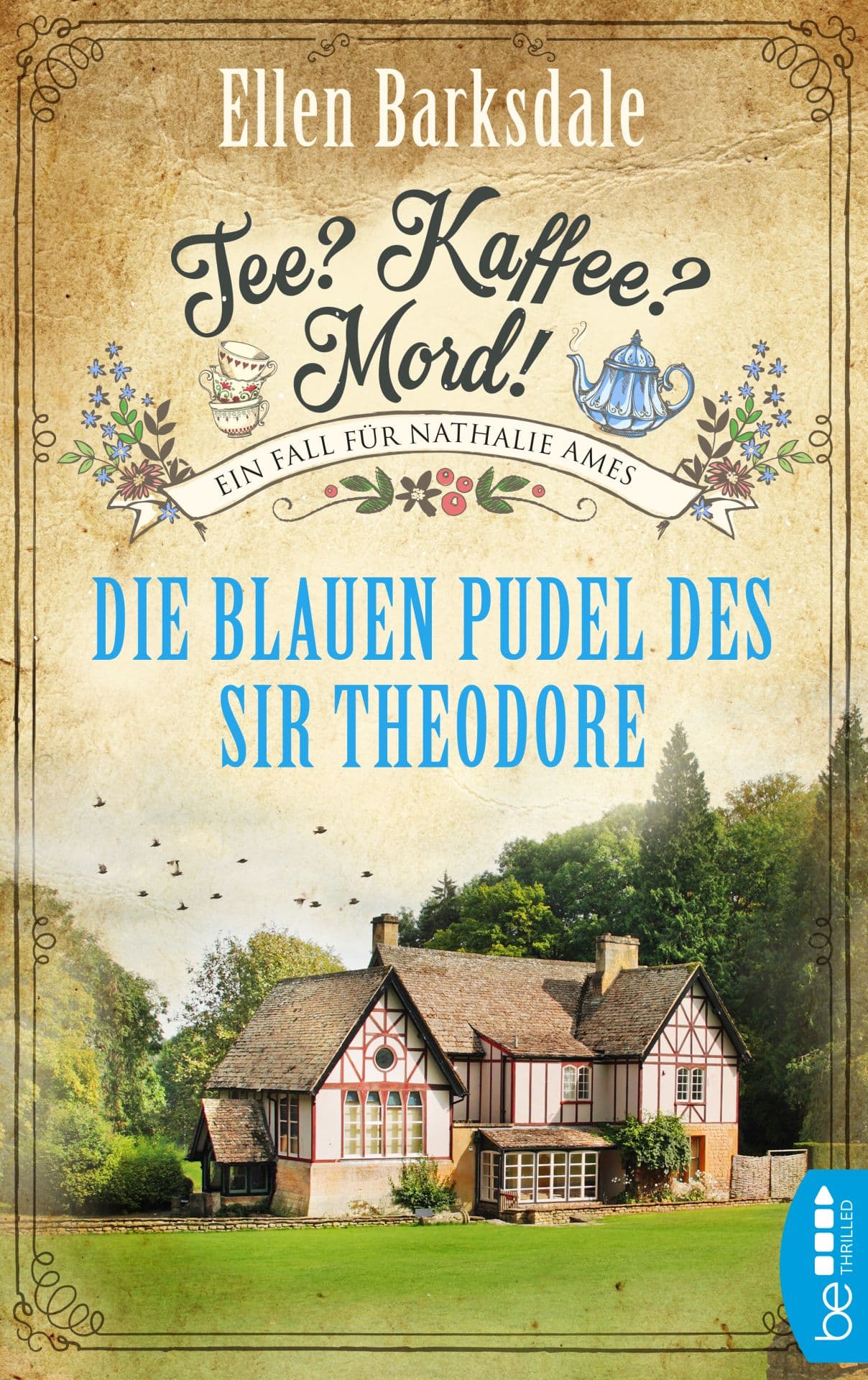 Produktbild: Tee? Kaffee? Mord! - Die blauen Pudel des Sir Theodore (9783741301285 )