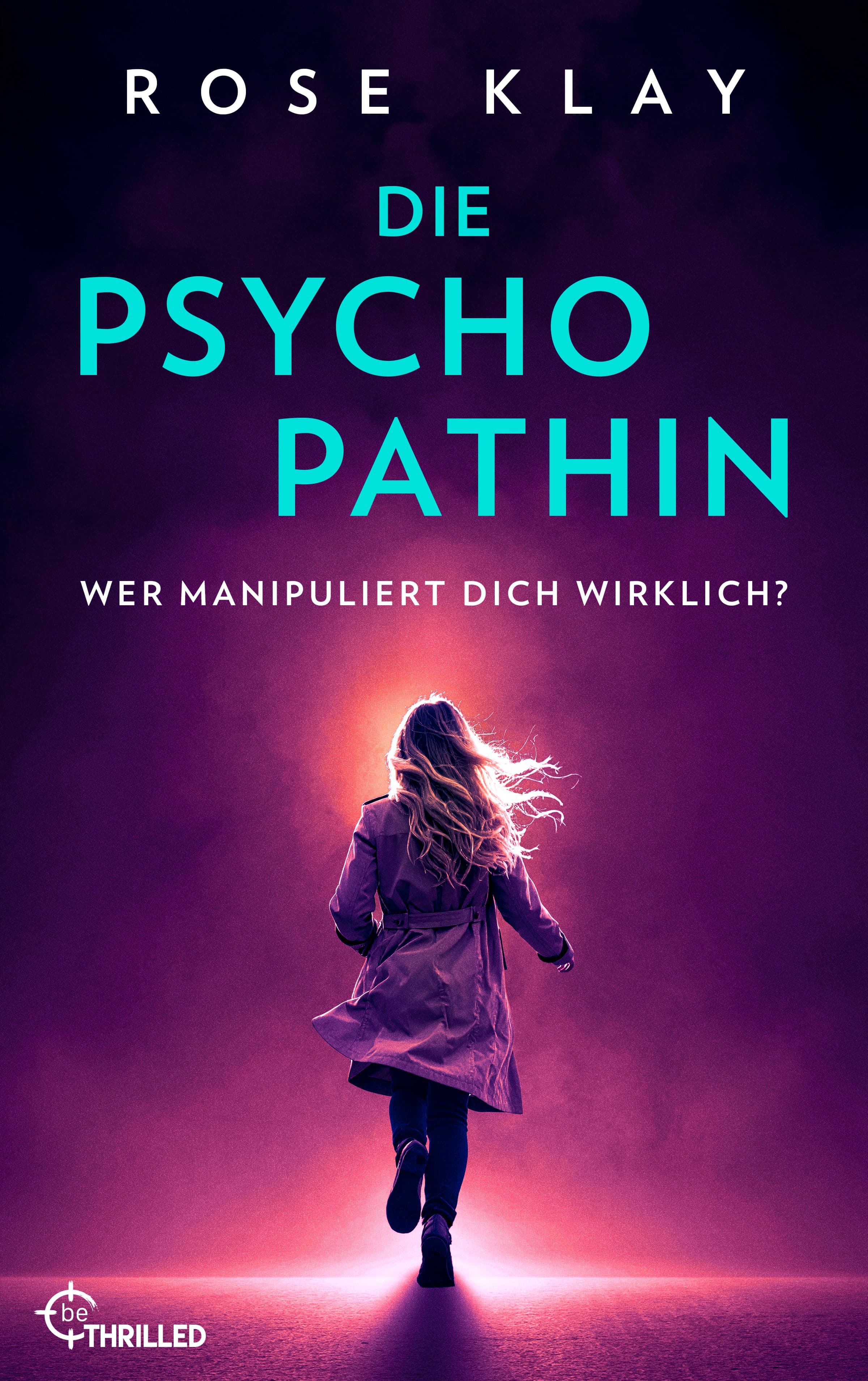 Produktbild: Die Psychopathin - Wer manipuliert dich wirklich? (9783751793278 )