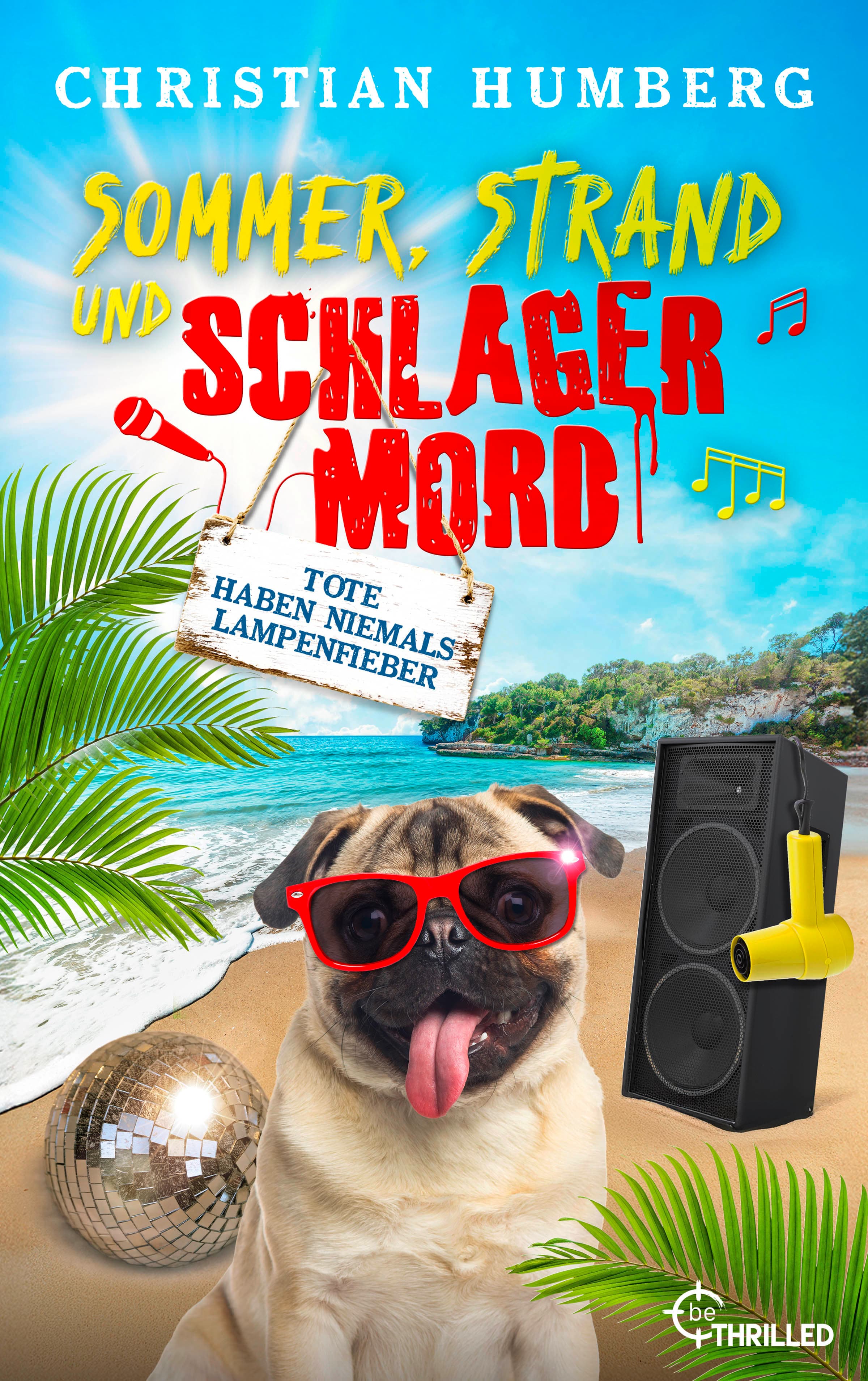 Produktbild: Sommer, Strand und Schlagermord - Tote haben niemals Lampenfieber (9783751785501 )