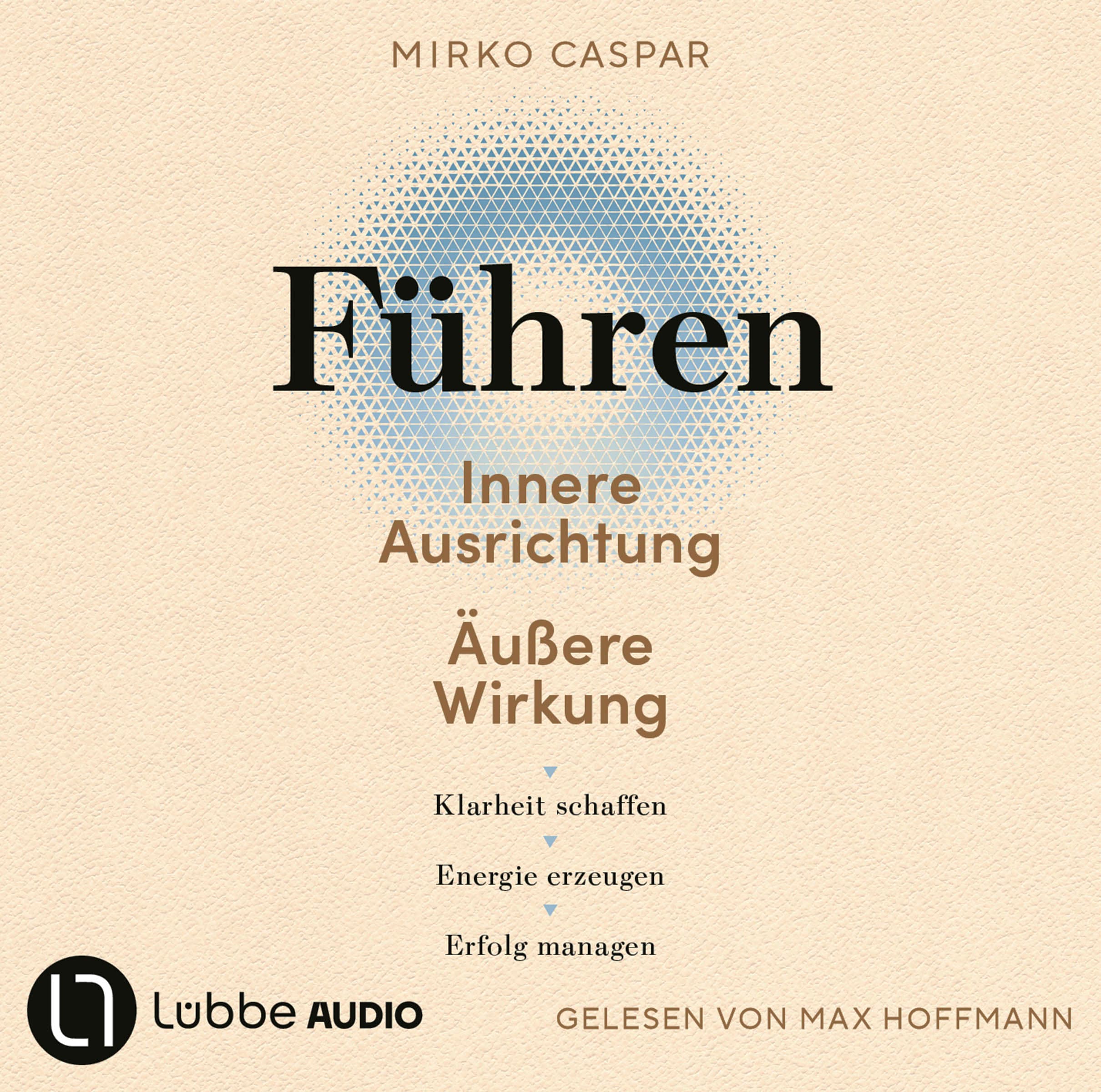Produktbild: Führen – Innere Ausrichtung und äußere Wirkung (9783754026021 )