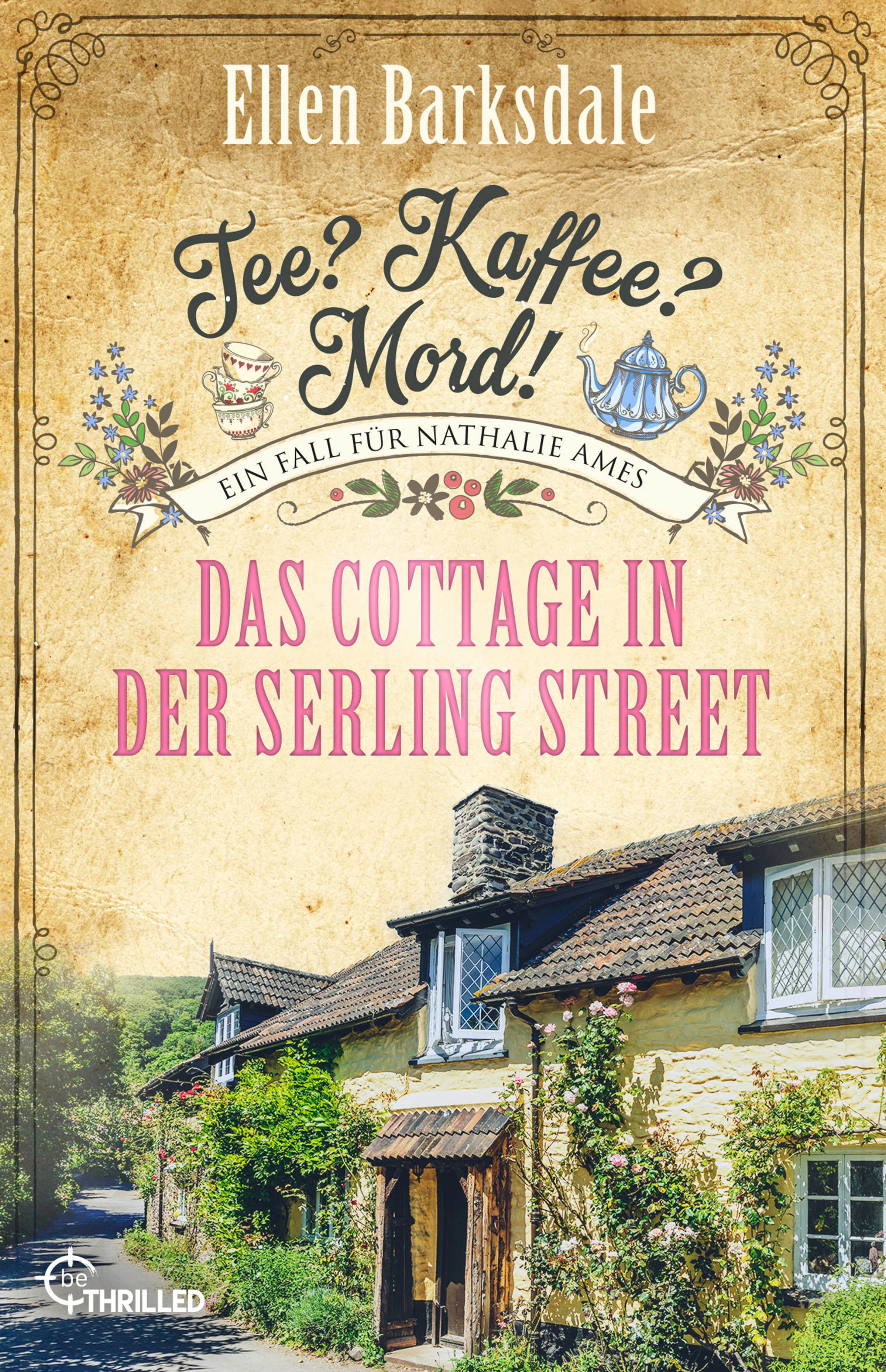 Produktbild: Tee? Kaffee? Mord! Das Cottage in der Serling Street (9783741305481 )