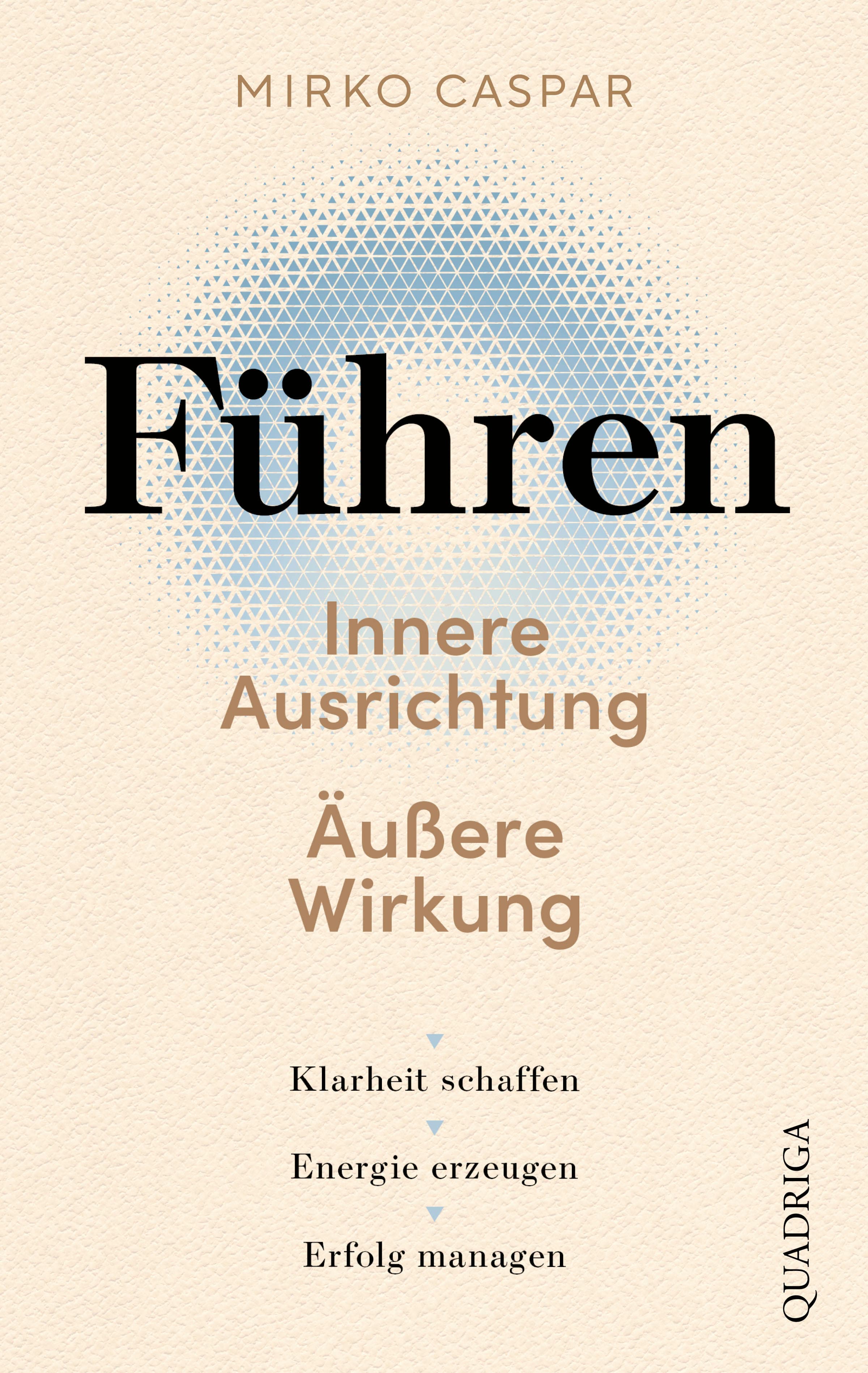 Produktbild: Führen – Innere Ausrichtung und äußere Wirkung (9783819802157 )