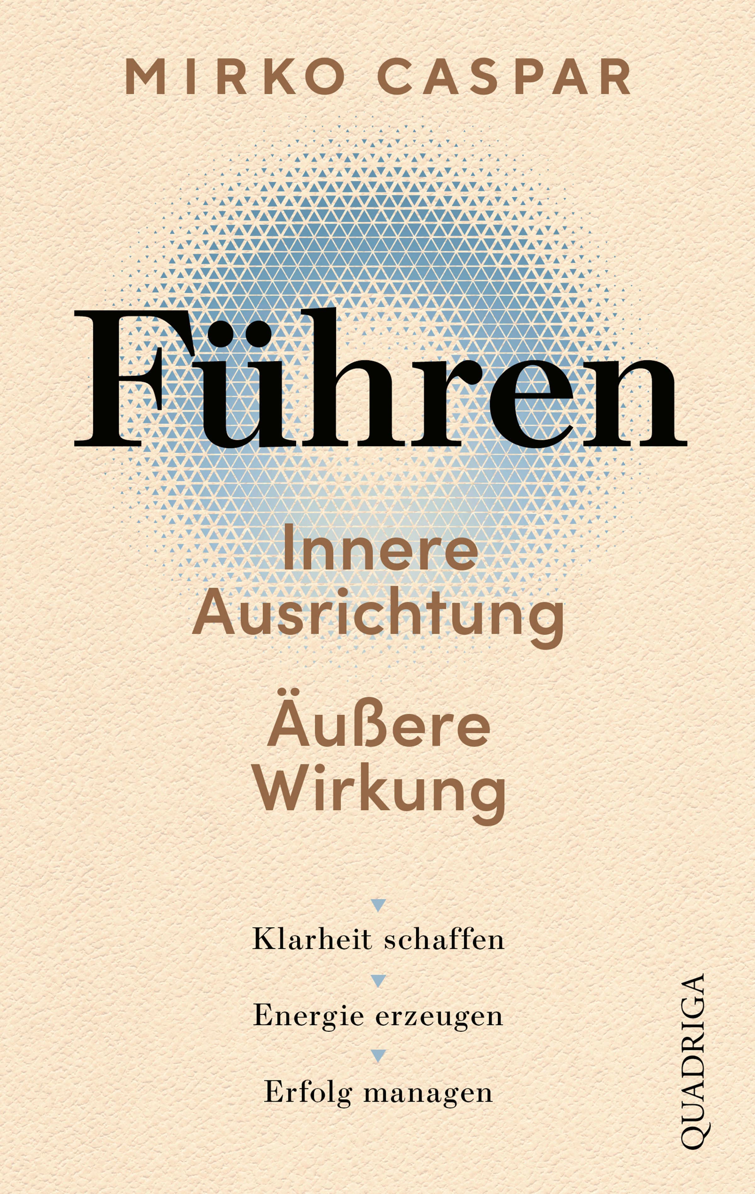 Produktbild: Führen – Innere Ausrichtung und äußere Wirkung (9783819802157 )
