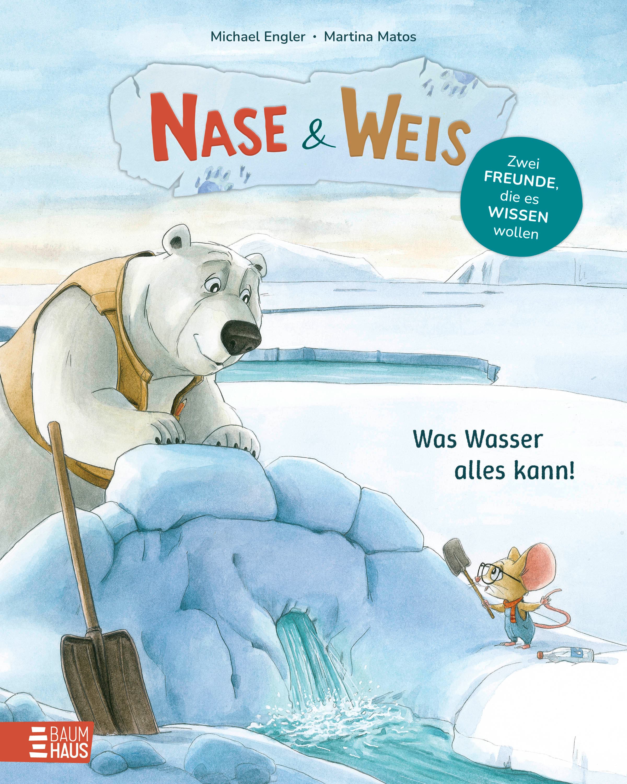 Nase & Weis - Was Wasser alles kann!