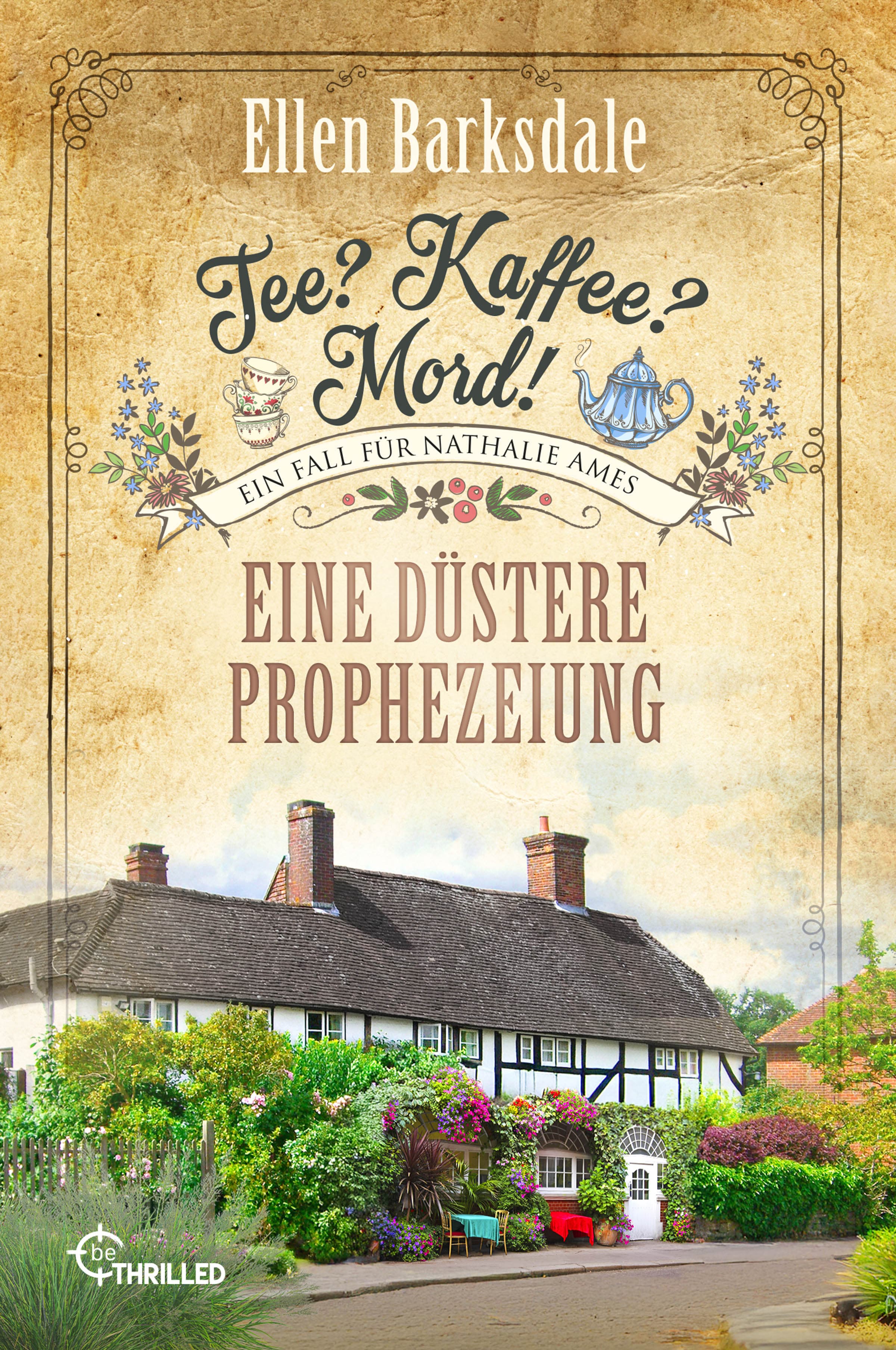 Produktbild: Tee? Kaffee? Mord! Eine düstere Prophezeiung (9783741305344 )