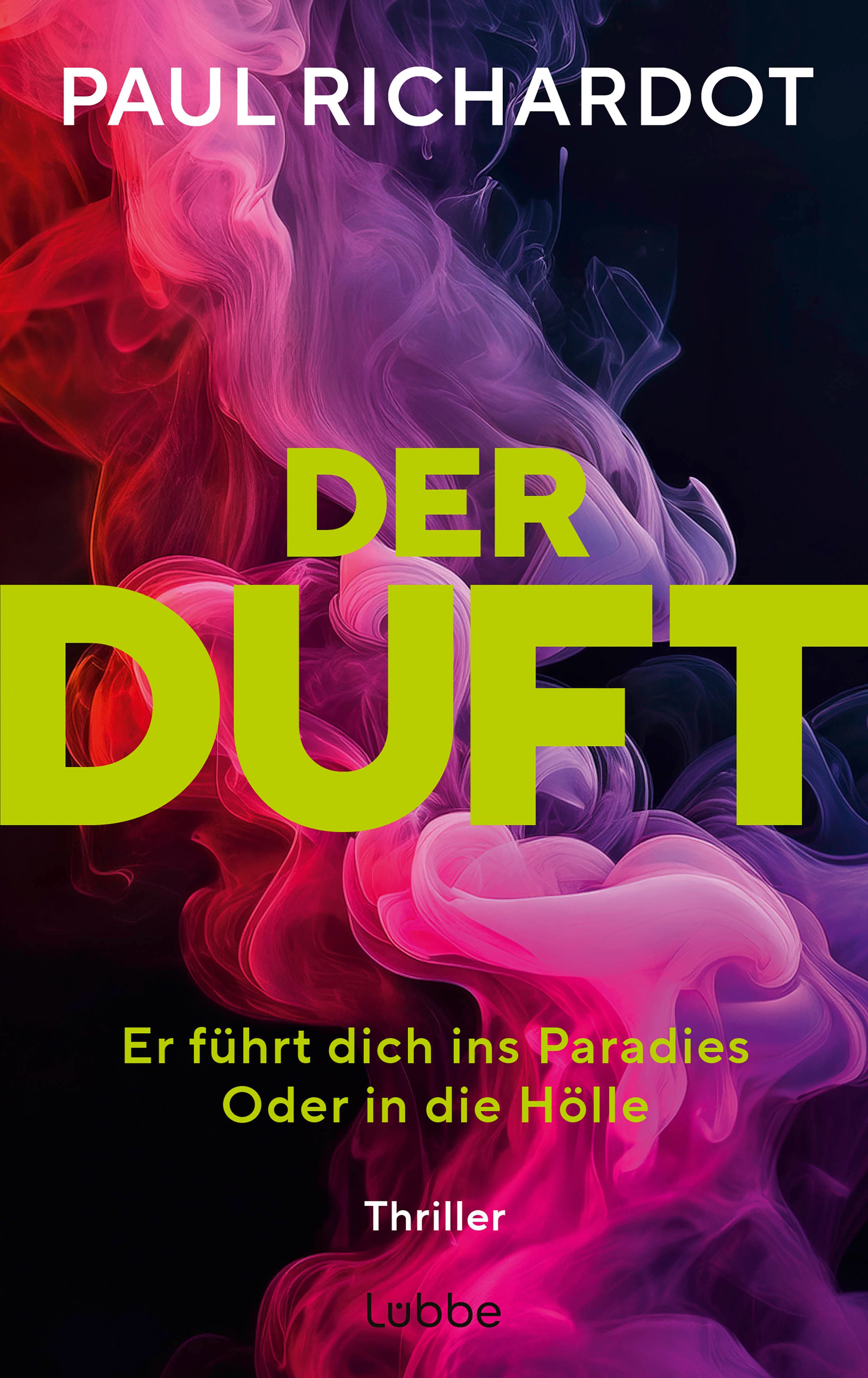 Produktbild: Der Duft. Er führt dich ins Paradies. Oder in die Hölle (9783751784054 )