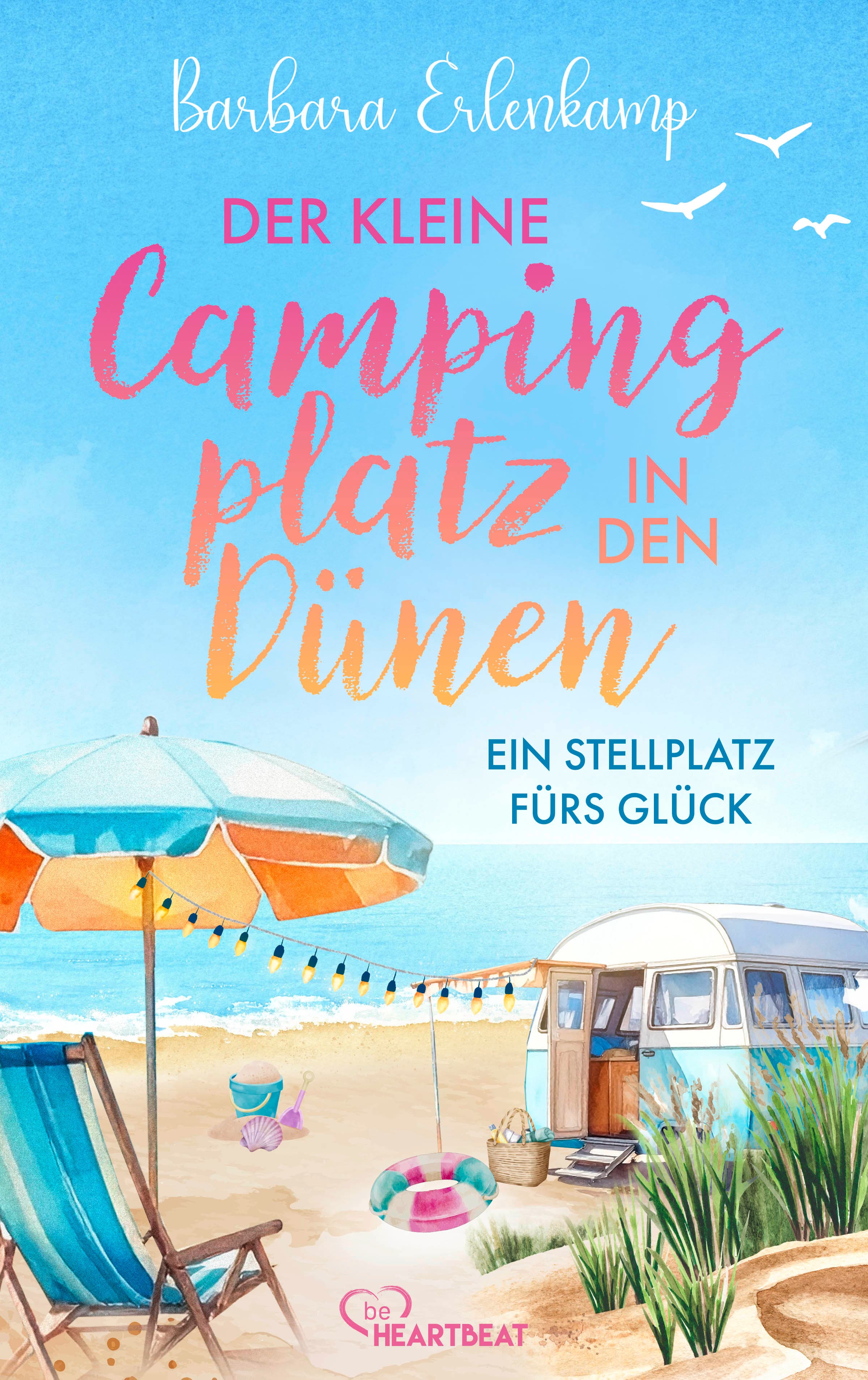 Produktbild: Der kleine Campingplatz in den Dünen: Ein Stellplatz fürs Glück (9783751784450 )